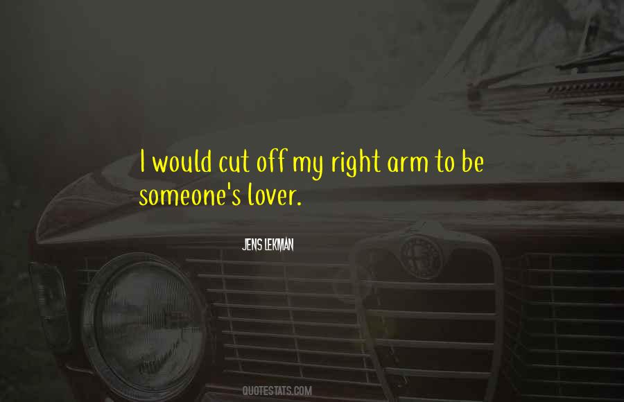 My Right Arm Quotes #488377