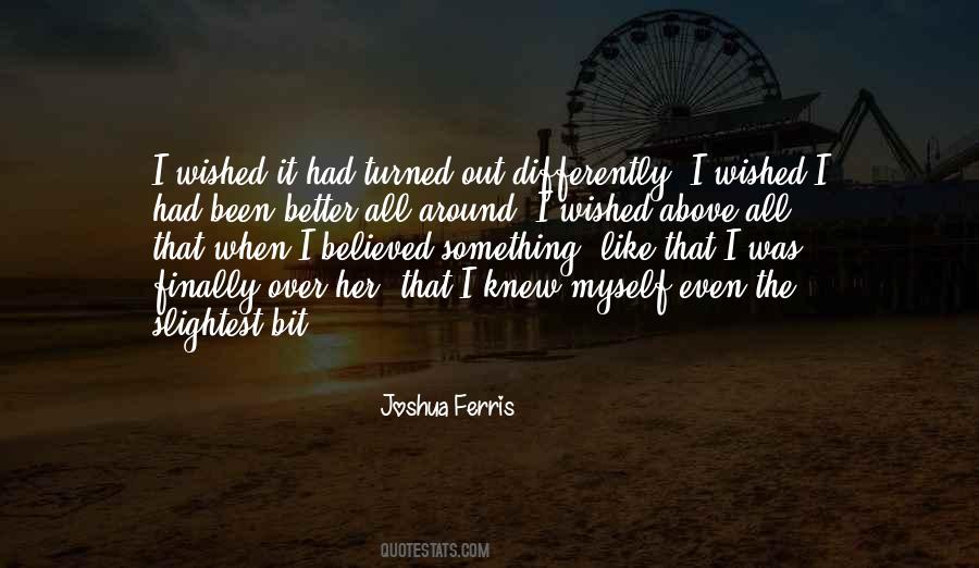 I Knew It Was Over Quotes #852121