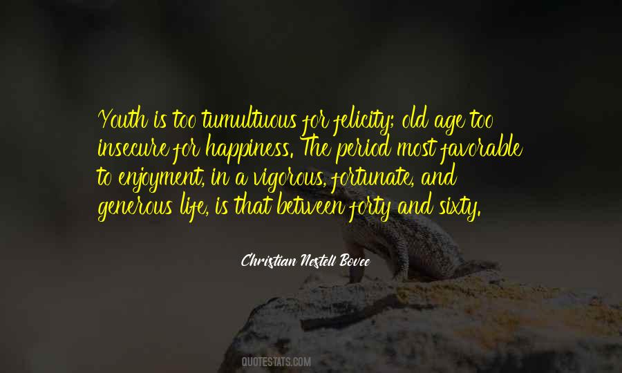 Quotes About Enjoyment And Happiness #1643117
