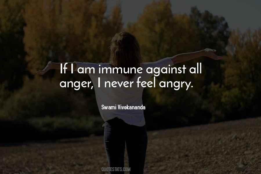 If I Am Angry Quotes #1211733