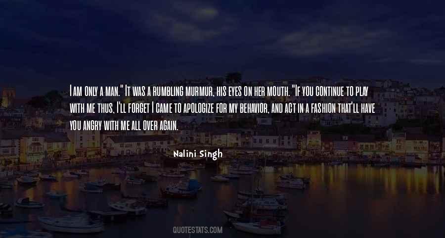 If I Am Angry Quotes #1784669
