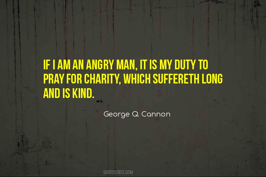 If I Am Angry Quotes #644042