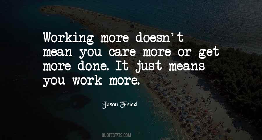 Work More Quotes #209225