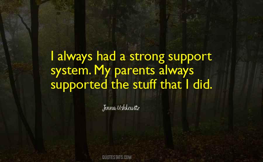 Strong Support System Quotes #558370