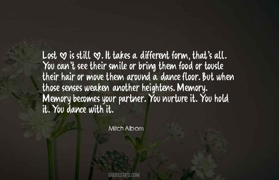 Until It Becomes A Memory Quotes #222369
