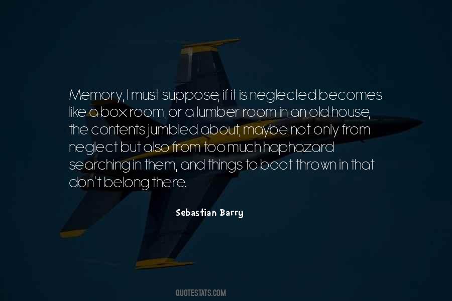 Until It Becomes A Memory Quotes #284629