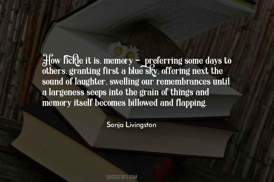 Until It Becomes A Memory Quotes #423967