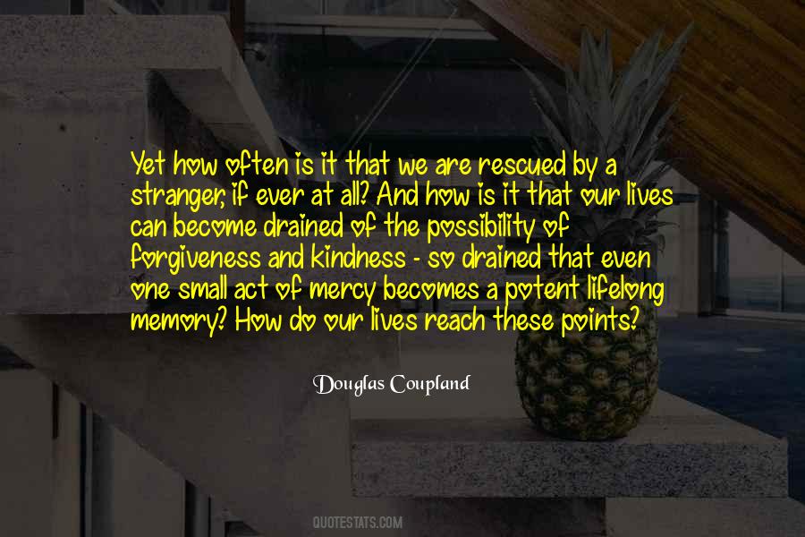 Until It Becomes A Memory Quotes #441628