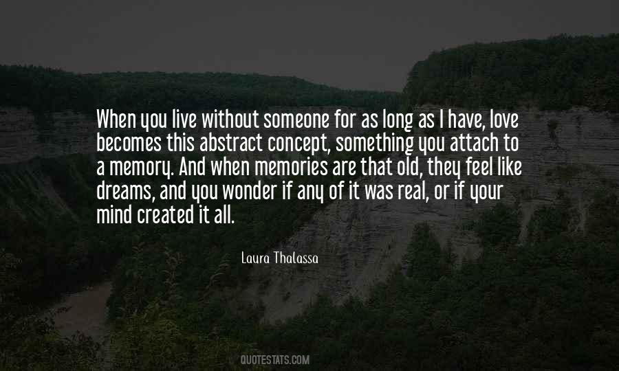Until It Becomes A Memory Quotes #589201