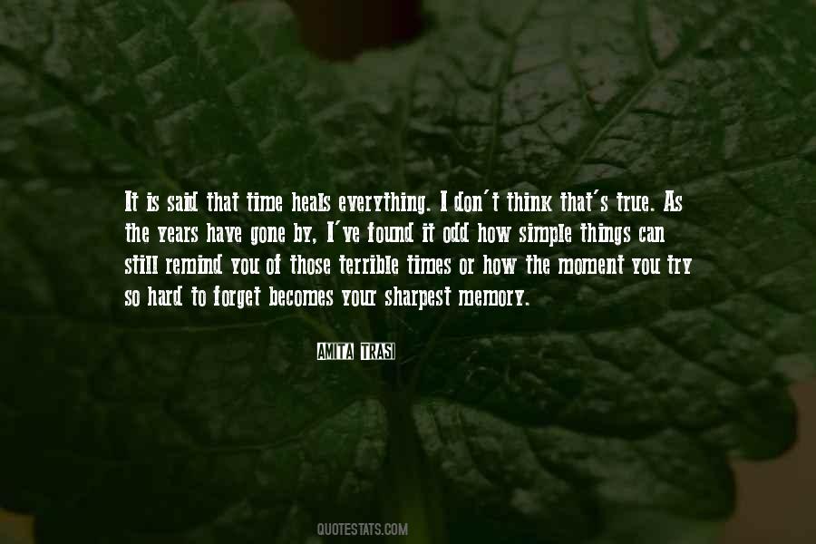Until It Becomes A Memory Quotes #701213
