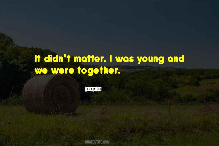 Quotes About Were Together #1018991