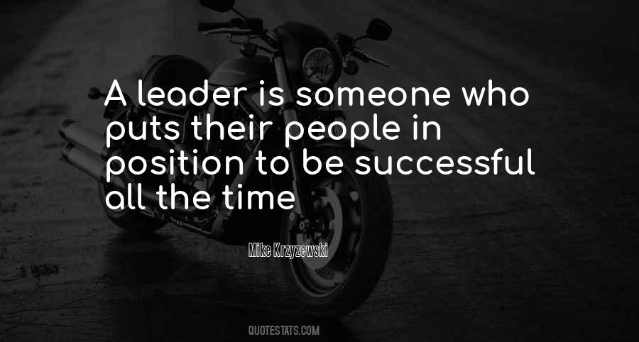 A Leader Is Someone Who Quotes #257165