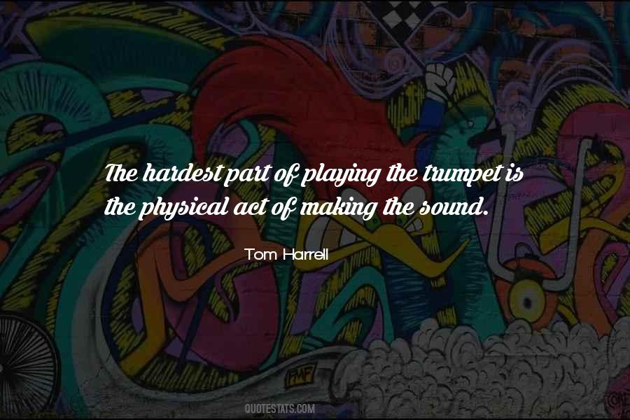 Quotes About The Trumpet #1094087