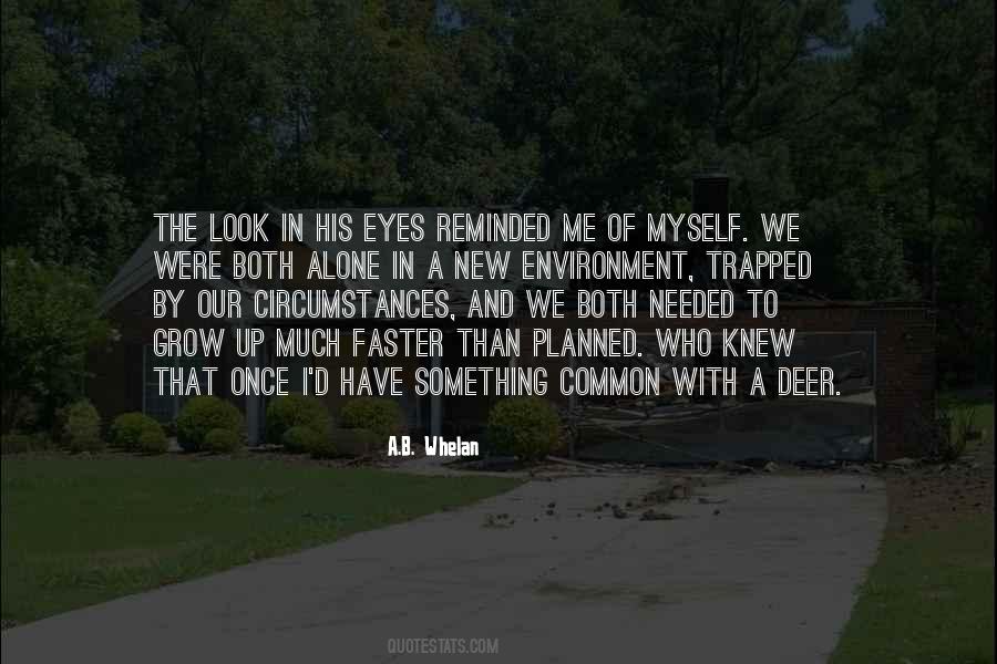 Grow With Me Quotes #1795424