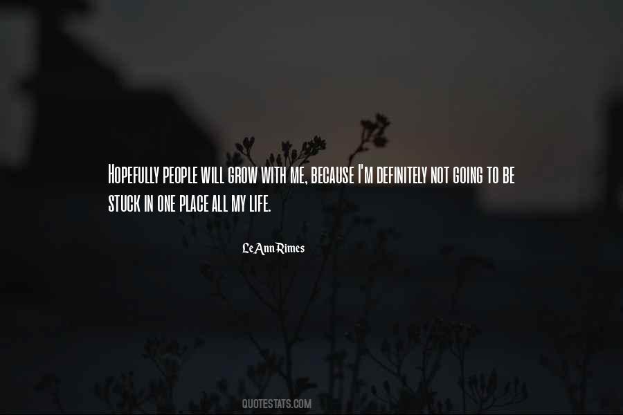 Grow With Me Quotes #39980