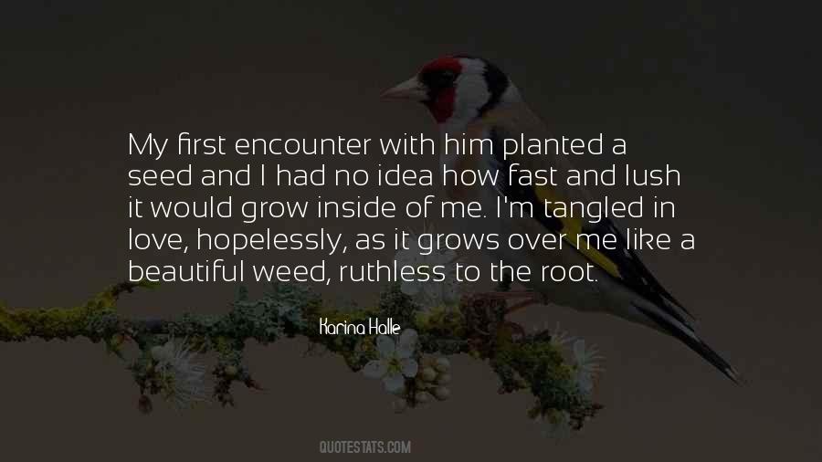 Grow With Me Quotes #838184