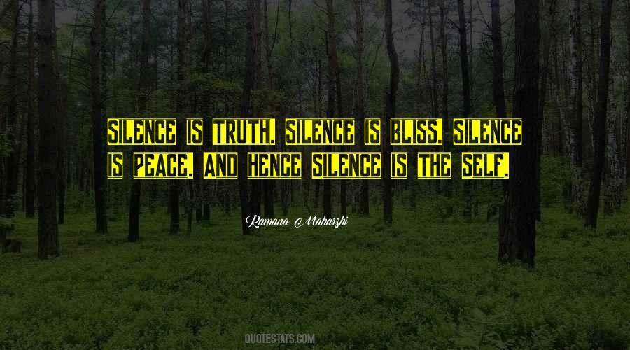 Silence Is Bliss Quotes #1722172