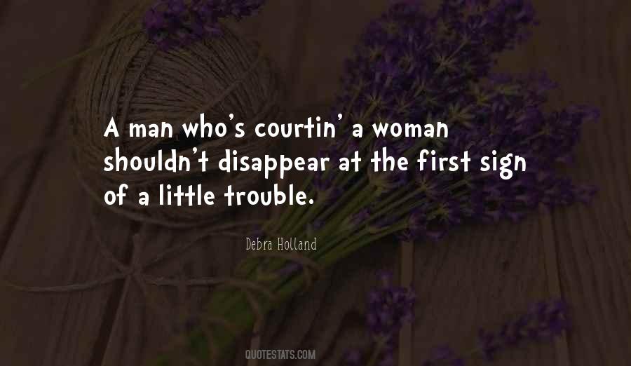 First Sign Of Trouble Quotes #1820638