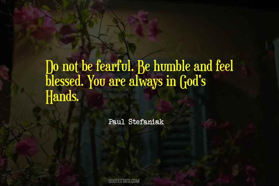 You Are Humble Quotes #1390210