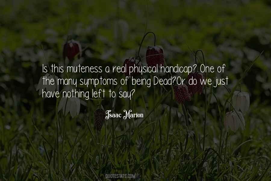 We Have Nothing To Say Quotes #204515