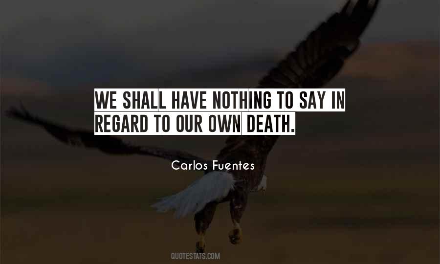 We Have Nothing To Say Quotes #613615