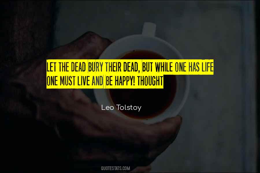 Let The Dead Bury The Dead Quotes #1192313