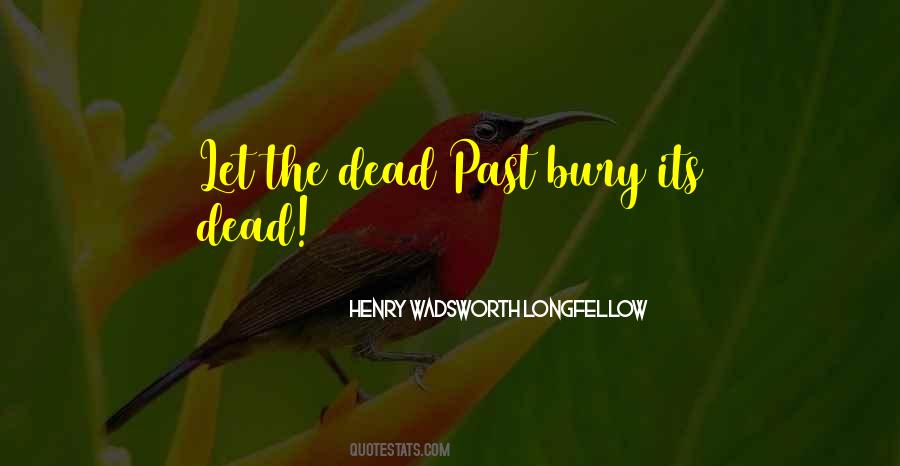 Let The Dead Bury The Dead Quotes #1274139