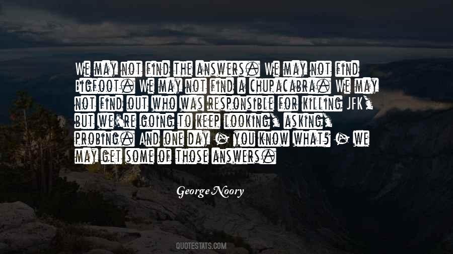 Looking For Some Answers Quotes #1261623