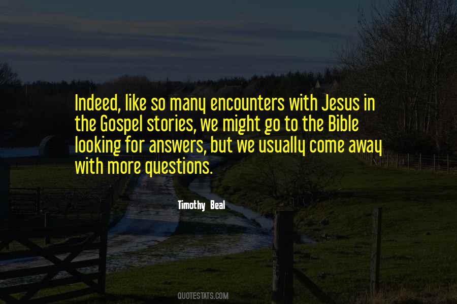 Looking For Some Answers Quotes #140672