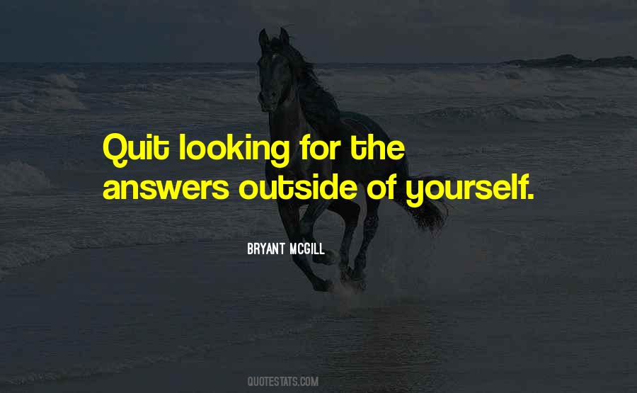 Looking For Some Answers Quotes #1601820