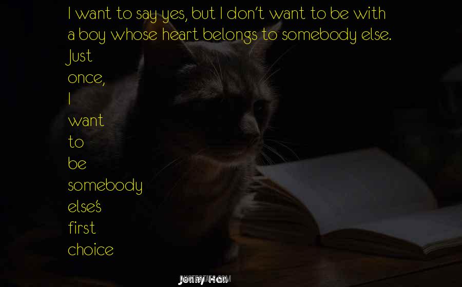 I Want To Be Somebody Quotes #204228