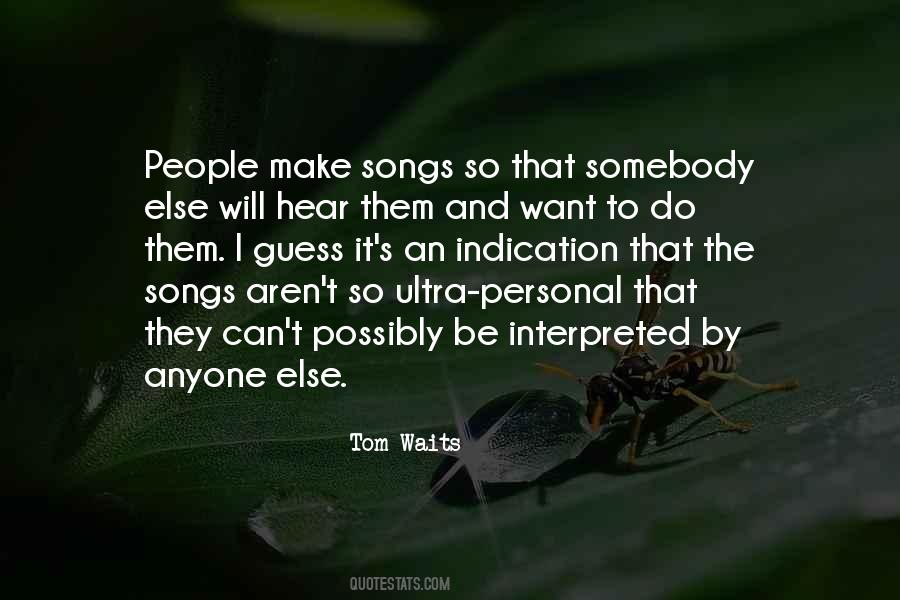 I Want To Be Somebody Quotes #556767