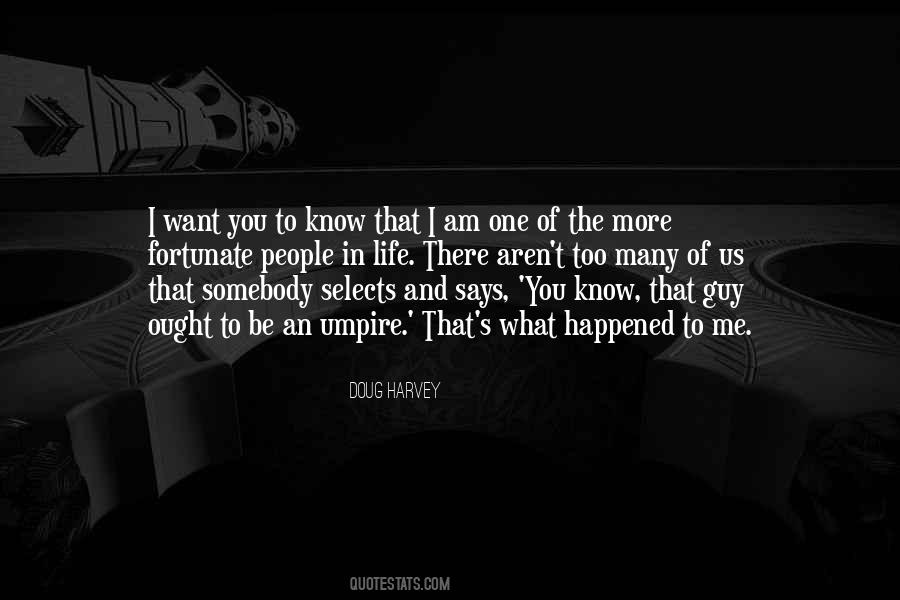 I Want To Be Somebody Quotes #715955
