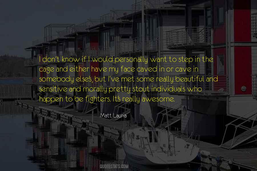 I Want To Be Somebody Quotes #818750