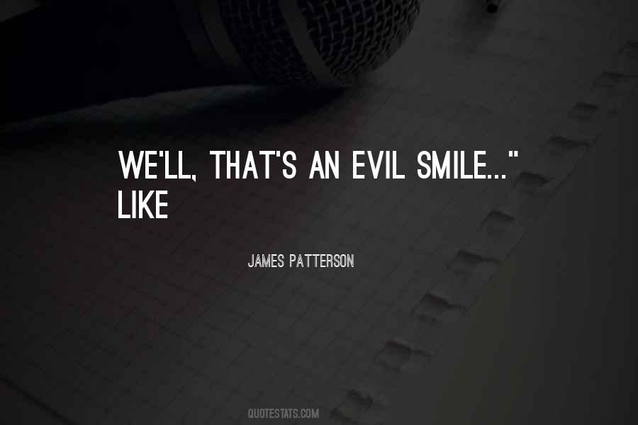 Smile Evil Quotes #883119