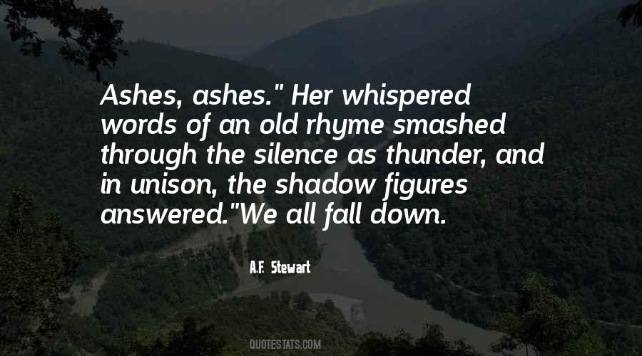 Through The Ashes Quotes #284381