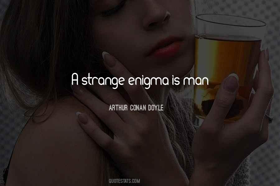 Arthur Conan Doyle Sherlock Holmes Quotes #1499306
