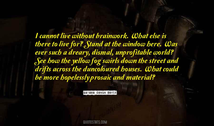 Arthur Conan Doyle Sherlock Holmes Quotes #1579015