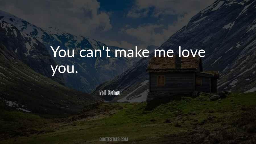 Make Me Love Quotes #263357
