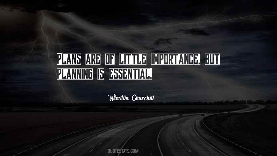 Planning Is Essential Quotes #131304