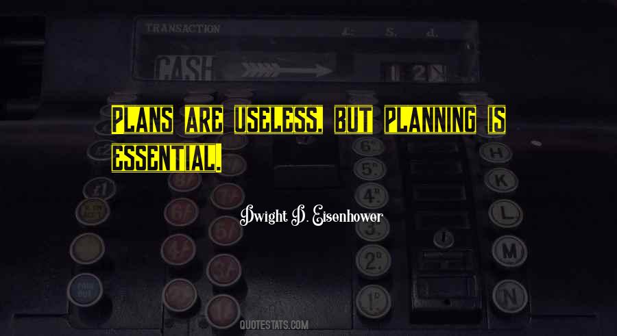 Planning Is Essential Quotes #1551567