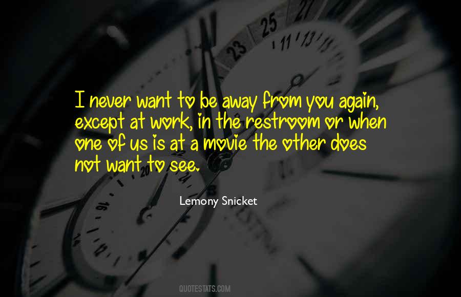 Away Movie Quotes #772378