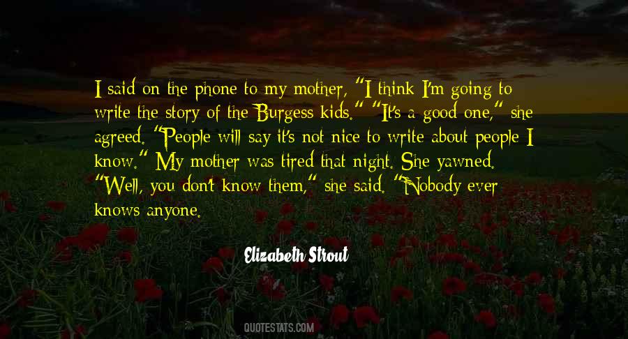 Said Nobody Ever Quotes #1525226