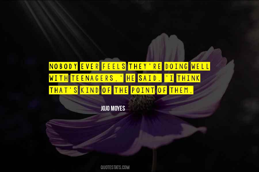 Said Nobody Ever Quotes #1603838