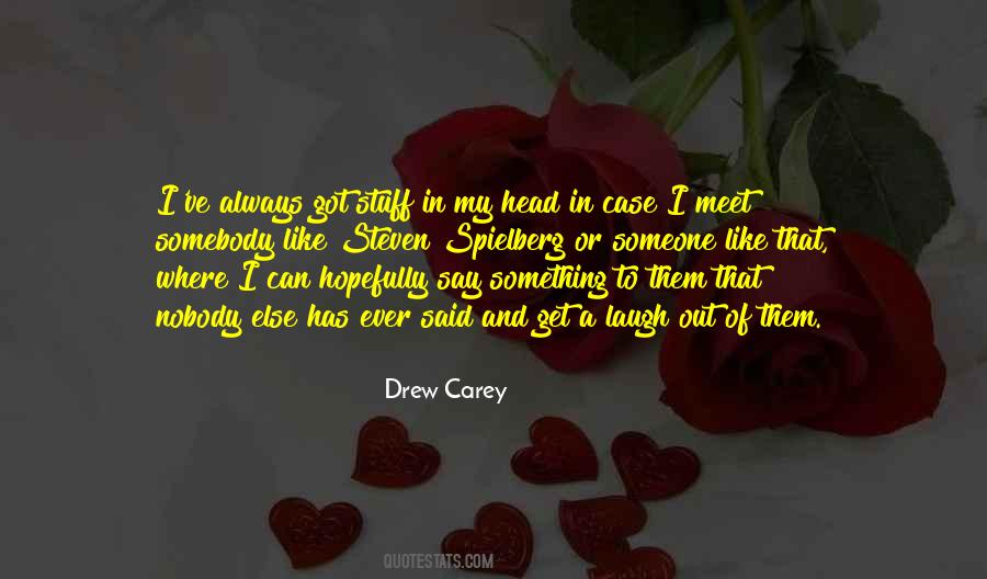 Said Nobody Ever Quotes #168160