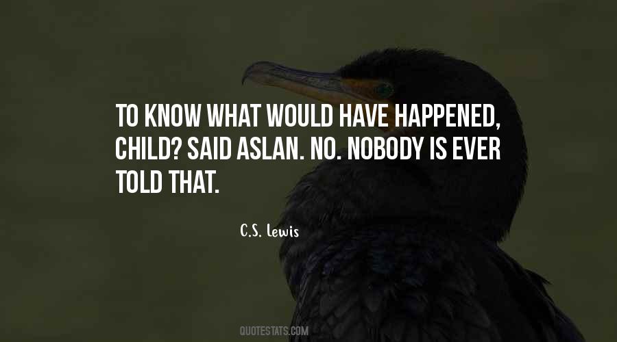 Said Nobody Ever Quotes #25189