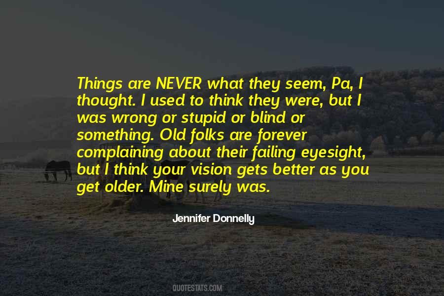 As You Get Older Quotes #1117340