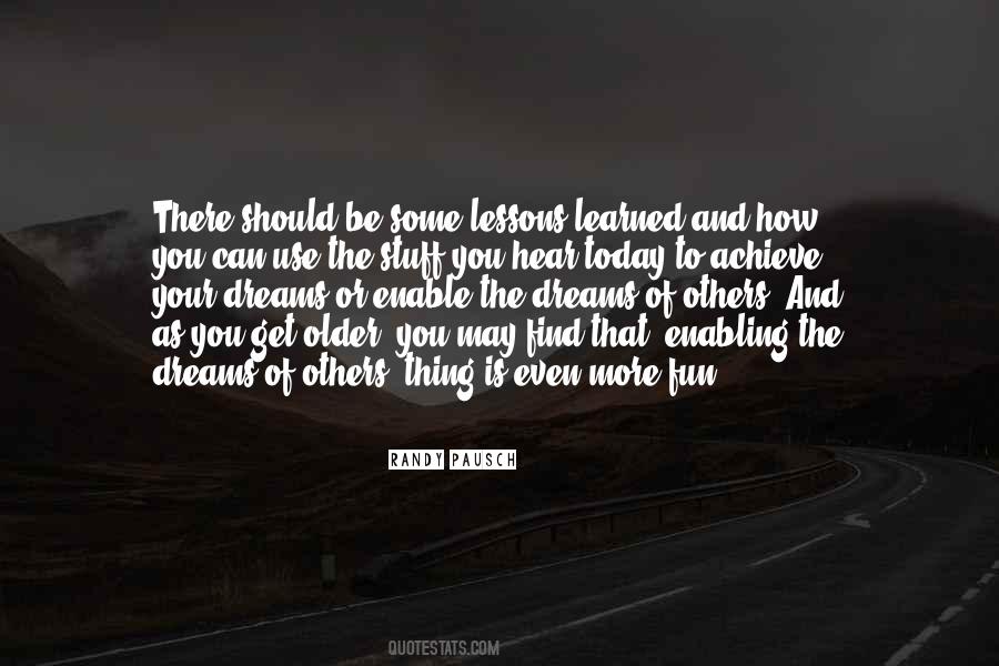 As You Get Older Quotes #1185981