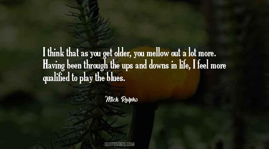 As You Get Older Quotes #1382727