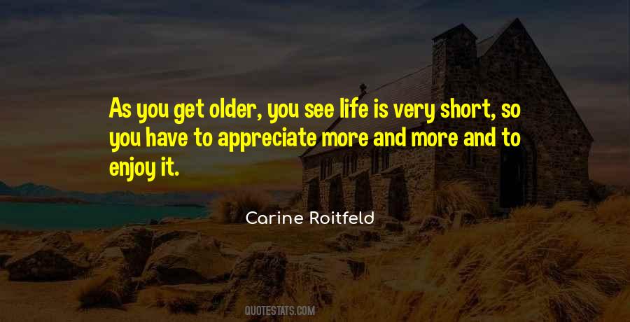 As You Get Older Quotes #1387392